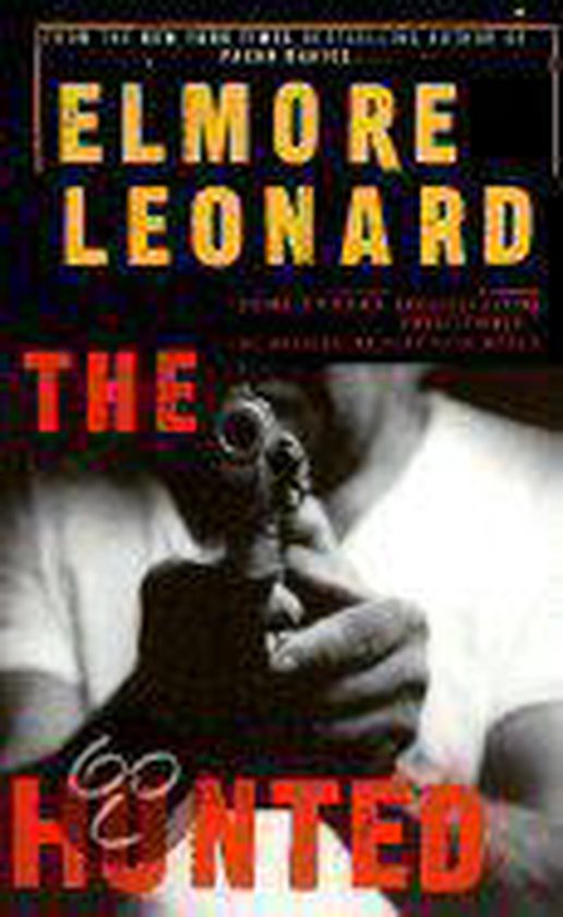 Boekcover met de titel "THE HUNTED" van Elmore Leonard. Een man houdt een pistool vast.