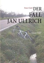 Der Fall Jan Ullrich