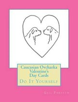 Caucasian Ovcharka Valentine's Day Cards