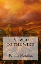 Vowed to the Wind