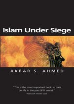 Themes for the 21st Century - Islam Under Siege