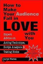 How To Make Your Audience Fall in Love With You