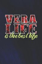 Vera Life Is The Best Life