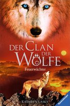 Der Clan der Wölfe 3 - Der Clan der Wölfe 3: Feuerwächter