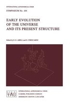 Early Evolution of the Universe and its Present Structure