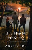 The Medoran Chronicles 0 - We Three Heroes