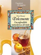 Damster - Quaderni del Loggione, cultura enogastronomica - Dolcemente, l'inconfondibile naturalezza del miele