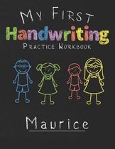 My first Handwriting Practice Workbook Maurice