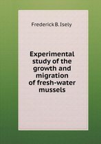 Experimental study of the growth and migration of fresh-water mussels