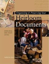 Organizing and Preserving Your Heirloom Documents