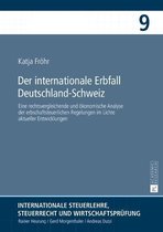 Internationale Steuerlehre, Steuerrecht und Wirtschaftspruefung 9 - Der internationale Erbfall Deutschland–Schweiz