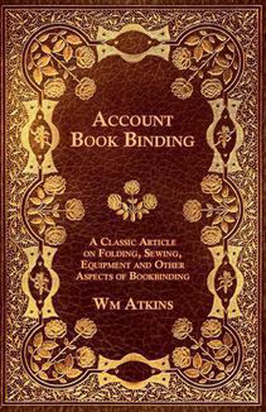 Account Book Binding - A Classic Article on Folding, Sewing, ... - cover