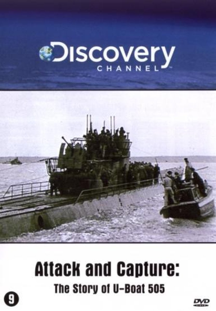 Attack And Capture - The Story Of U-Boat 505