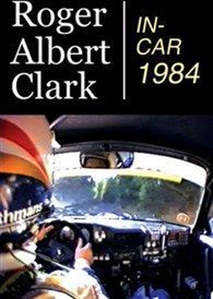 Roger Albert Clark - In-Car 1984