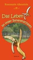 Das Leben ist voller Bananenschalen