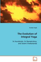 The Evolution of Integral Yoga