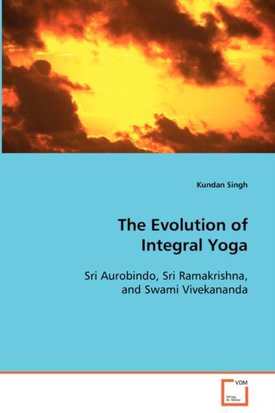 The Evolution of Integral Yoga - cover
