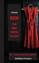 Finding Rdk the Red Dress Killer