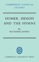 Cambridge Classical Studies- Homer, Hesiod and the Hymns