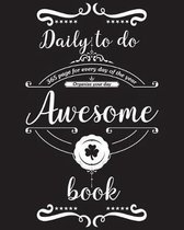 Awesome daily to do book - 365 page for every day of the year. Organize your day