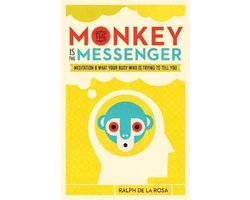 The Monkey Is the Messenger