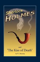 Sherlock Holmes and the Kiss of Death