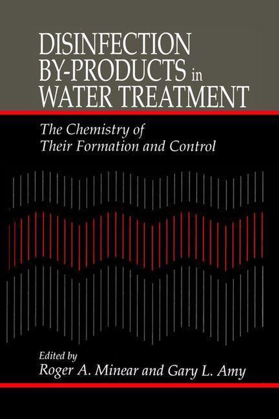 Disinfection By-Products in Water TreatmentThe Chemistry of  ... - cover