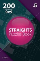 Straights - 200 Hard Puzzles 9x9 (Volume 5)