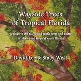 Wayside trees of miami