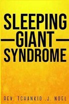 Sleeping Giant Syndrome