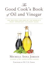 The Good Cook's Book of Oil and Vinegar