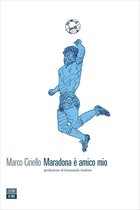 VITE INATTESE 24 - Maradona è amico mio