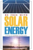 Be Free with Solar Energy