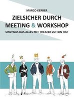 Zielsicher Durch Meeting & Workshop