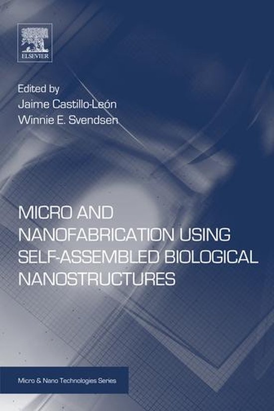 Micro and Nanofabrication Using Self-Assembled Biological Na ... - cover