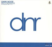 Dark Noize Recordings Presents 2001-2009
