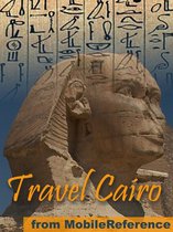 Travel Cairo, Egypt: Illustrated City Guide, Phrasebook, And Maps (Mobi Travel)