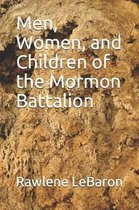 Men, Women, and Children of the Mormon Battalion
