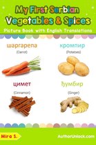 Teach & Learn Basic Serbian words for Children 4 - My First Serbian Vegetables & Spices Picture Book with English Translations