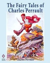 The Fairy Tales of Charles Perrault