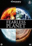 Discovery Channel : Fearless Planet
