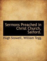 Sermons Preached in Christ Church, Salford.