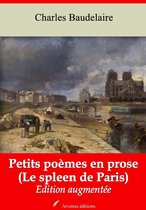 Le Spleen de Paris ou Petits poèmes en prose – suivi d'annexes