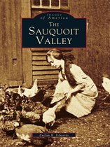 Images of America - The Sauquoit Valley