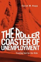 The Roller Coaster of Unemployment