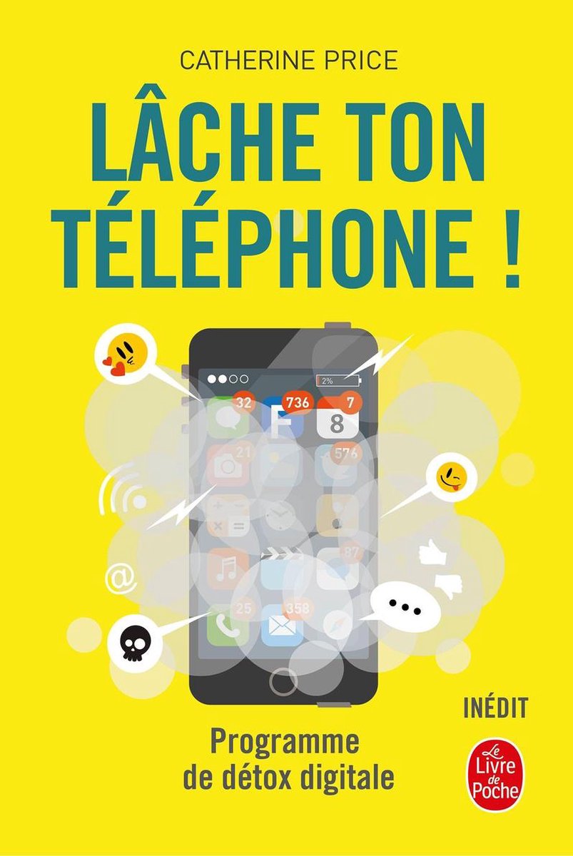Lâche ton téléphone ! (ebook), Catherine Price