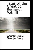 Tales of the Great St. Bernard; Vol. III