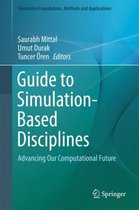 Simulation Foundations, Methods and Applications- Guide to Simulation-Based Disciplines