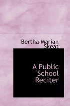 A Public School Reciter