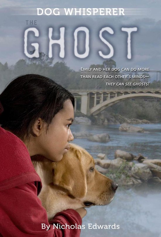 Dog Whisperer Series 3 - Dog Whisperer: The Ghost - cover